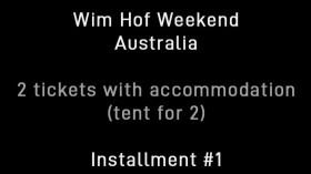 Image 1 of 1 -
            Experience the Wim Hof Method to get an impression of Wim Hof Weekend: Australia — 2 Tickets with tent for 2 — Installment #1 at Wilsons Creek