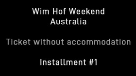 Image 1 of 1 -
            Experience the Wim Hof Method to get an impression of Wim Hof Weekend: Australia — Ticket Without Accommodation — Installment #1 at Wilsons Creek