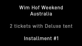 Image 1 of 1 -
            Experience the Wim Hof Method to get an impression of Wim Hof Weekend: Australia — 2 Tickets With Deluxe Tent for 2 — Installment #1 at Wilsons Creek